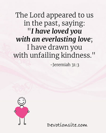 Encouraging Bible Verse:- Jeremiah 31:3